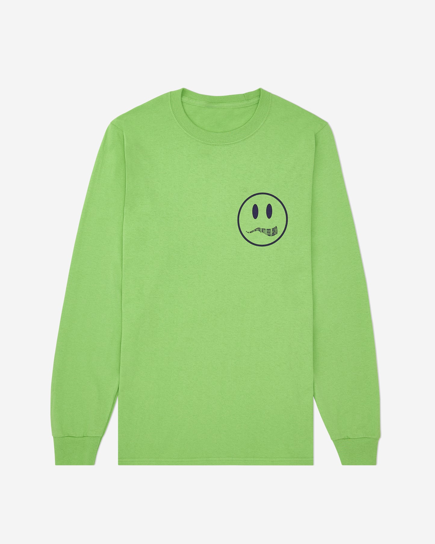 I've Been Better Long Sleeve Tee