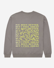 Load image into Gallery viewer, I&#39;ve Been Better Crewneck
